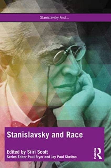 Book cover of: Stanislavsky and Race. By: Siiri Scott