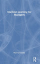 Book cover of: Machine Learning for Managers. By: Paul Geertsema