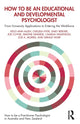 Book cover of: How to be an Educational and Developmental Psychologist. By: Kelly-Ann Allen