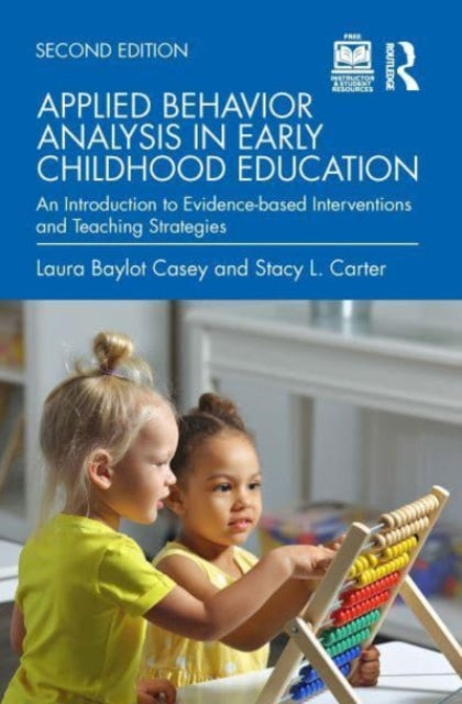Book cover of: Applied Behavior Analysis in Early Childhood Education. By: Laura Baylot Casey