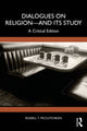 Book cover of: Dialogues on Religion—and its Study