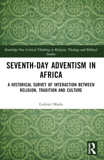 Book cover of: Seventh-Day Adventism in Africa. By: Gabriel Masfa