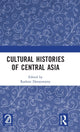 Book cover of: Cultural Histories of Central Asia. By: Rashmi Doraiswamy