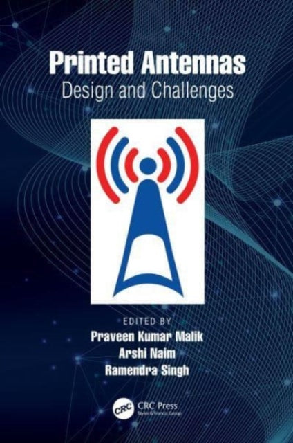 Book cover of: Printed Antennas. By: Praveen Kumar Malik