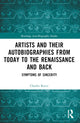 Book cover of: Artists and Their Autobiographies from Today to the Renaissance and Back. By: Charles Reeve