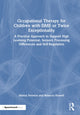 Book cover of: Occupational Therapy for Children with DME or Twice Exceptionality. By: Mariza Ferreira