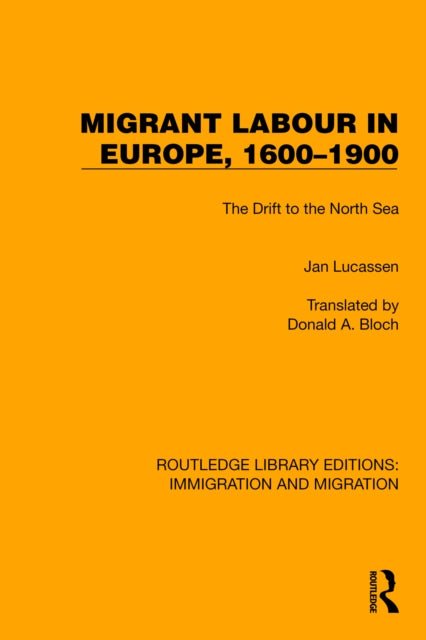 Book cover of: Migrant Labour in Europe, 1600–1900. By: Jan Lucassen