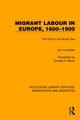 Book cover of: Migrant Labour in Europe, 1600–1900. By: Jan Lucassen