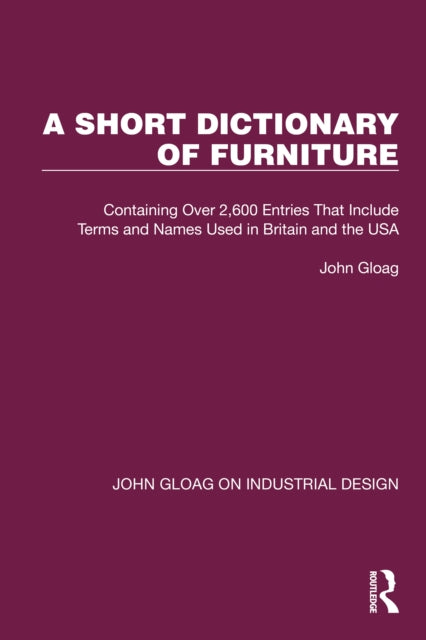 Book cover of: Short Dictionary of Furniture. By: John Gloag
