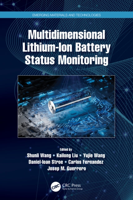 Book cover of: Multidimensional Lithium-Ion Battery Status Monitoring. By: Shunli Wang