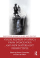 Book cover of: Visual Redress in Africa from Indigenous and New Materialist Perspectives. By: Elmarie Costandius