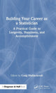 Book cover of: Building Your Career as a Statistician. By: Craig Mallinckrodt