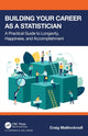 Book cover of: Building Your Career as a Statistician. By: Craig Mallinckrodt