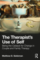 Book cover of: Therapist’s Use of Self. By: Matthew D. Selekman
