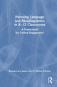 Book cover of: Pursuing Language and Metalinguistics in K–12 Classrooms. By: Renata Love Jones