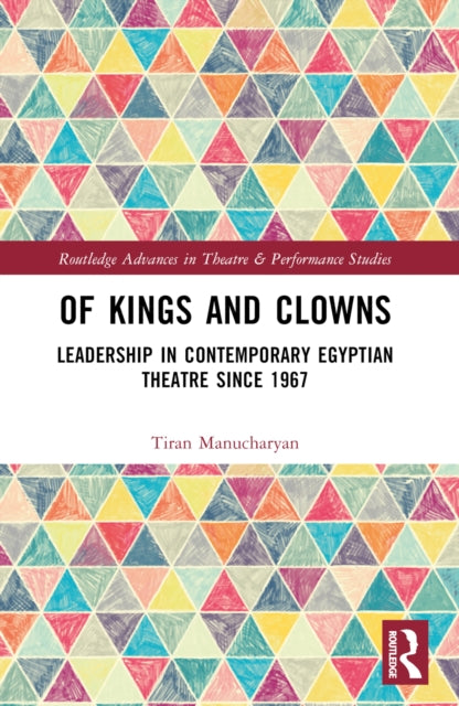Book cover of: Of Kings and Clowns. By: Tiran Manucharyan