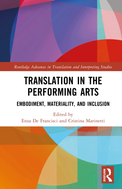 Book cover of: Translation in the Performing Arts. By: Enza de Francisci