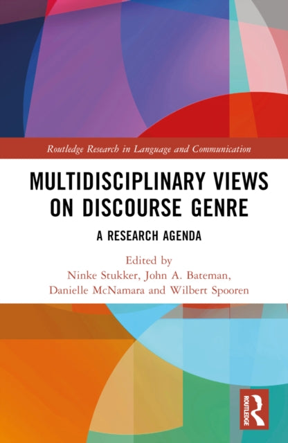 Book cover of: Multidisciplinary Views on Discourse Genre. By: Ninne Maria Stukker
