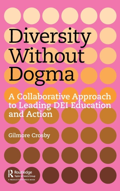 Book cover of: Diversity Without Dogma. By: Gilmore Crosby