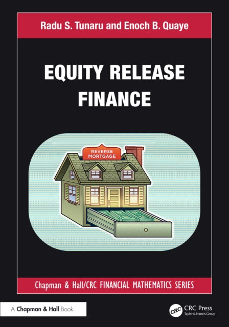 Book cover of: Equity Release Finance. By: Radu S. Tunaru