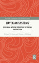 Book cover of: Hayekian Systems. By: William N. Butos