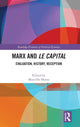 Book cover of: Marx and Le Capital. By: Marcello Musto