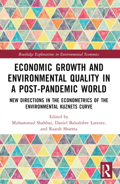 Book cover of: Economic Growth and Environmental Quality in a Post-Pandemic World. By: Muhammad Shahbaz