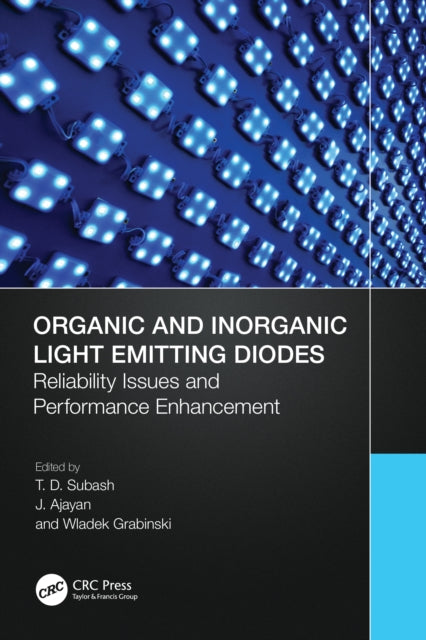Book cover of: Organic and Inorganic Light Emitting Diodes. By: T. D. Subash