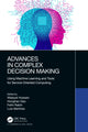 Book cover of: Advances in Complex Decision Making. By: Walayat Hussain