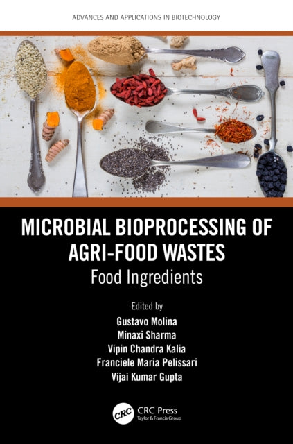 Book cover of: Microbial Bioprocessing of Agri-food Wastes. By: Gustavo Molina