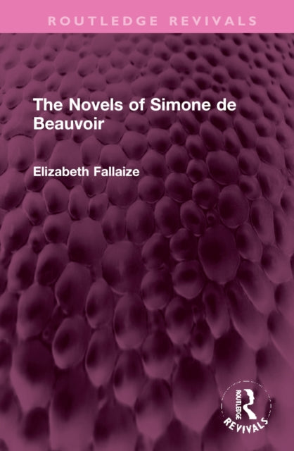 Book cover of: Novels of Simone de Beauvoir. By: Elizabeth Fallaize