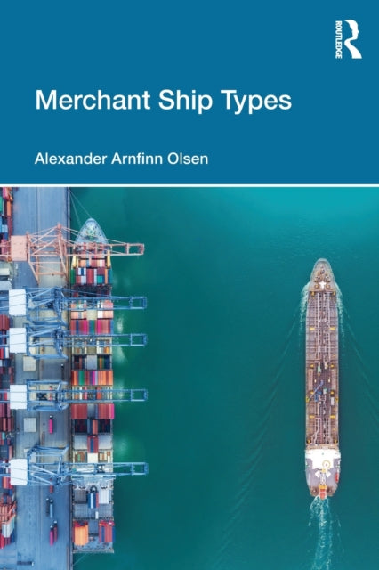 Book cover of: Merchant Ship Types. By: Alexander Arnfinn Olsen