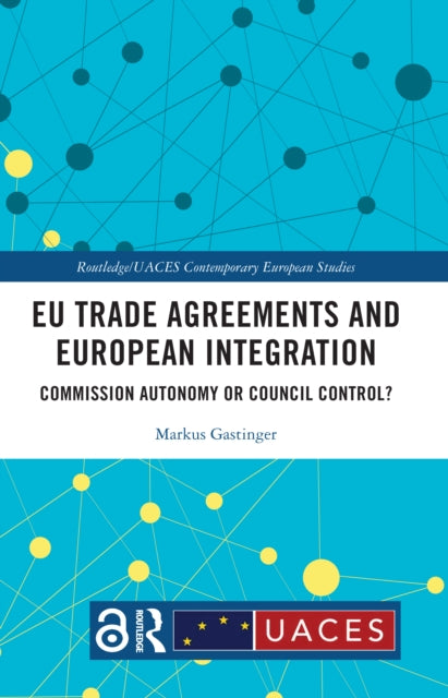 Book cover of: EU Trade Agreements and European Integration