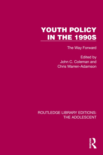 Book cover of: Youth Policy in the 1990s. By: John C. Coleman