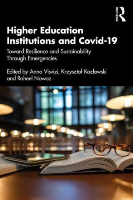 Book cover of: Higher Education Institutions and Covid-19. By: Anna Visvizi