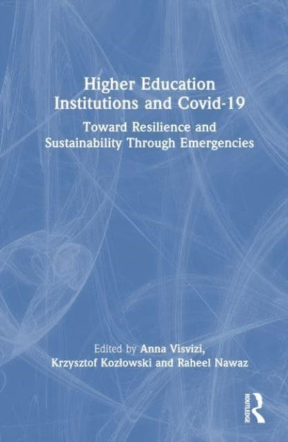 Book cover of: Higher Education Institutions and Covid-19. By: Anna Visvizi