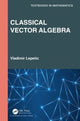 Book cover of: Classical Vector Algebra. By: Vladimir Lepetic