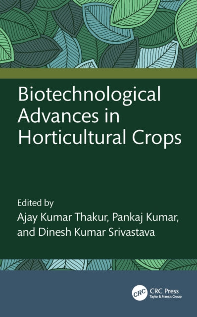 Book cover of: Biotechnological Advances in Horticultural Crops