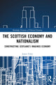 Book cover of: Scottish Economy and Nationalism. By: James Foley