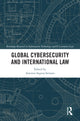 Book cover of: Global Cybersecurity and International Law. By: Antonio Segura-Serrano
