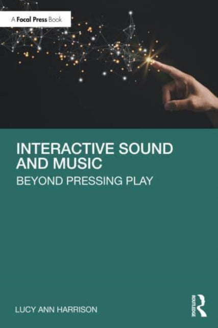 Book cover of: Interactive Sound and Music. By: Lucy Ann Harrison