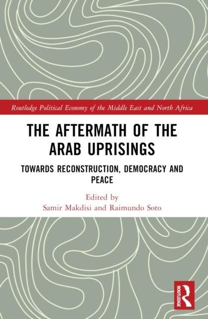 Book cover of: Aftermath of the Arab Uprisings
