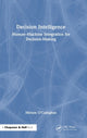 Book cover of: Decision Intelligence. By: Miriam O'Callaghan