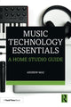 Book cover of: Music Technology Essentials. By: Andrew Maz