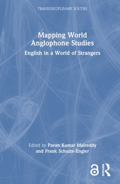 Book cover of: Mapping World Anglophone Studies. By: Pavan Kumar Malreddy