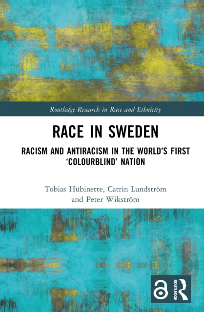 Book cover of: Race in Sweden. By: Tobias Hübinette
