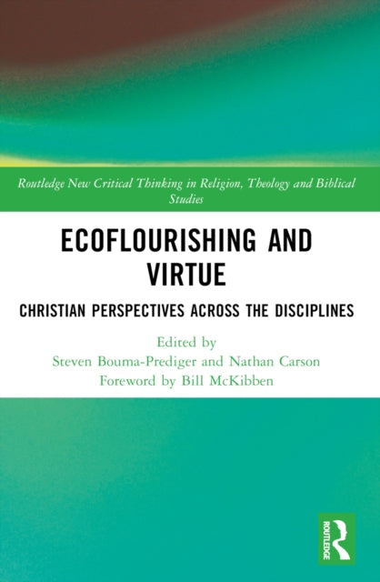 Book cover of: Ecoflourishing and Virtue. By: Steven Bouma-Prediger
