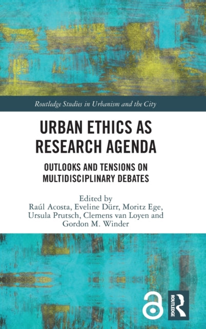Book cover of: Urban Ethics as Research Agenda. By: Raúl Acosta