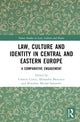 Book cover of: Law, Culture and Identity in Central and Eastern Europe