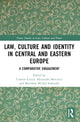 Book cover of: Law, Culture and Identity in Central and Eastern Europe